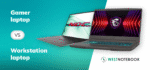 Gamer Laptop vagy Workstation felel meg leginkább az igényeinek? Ebben a blogban segítünk dönteni!